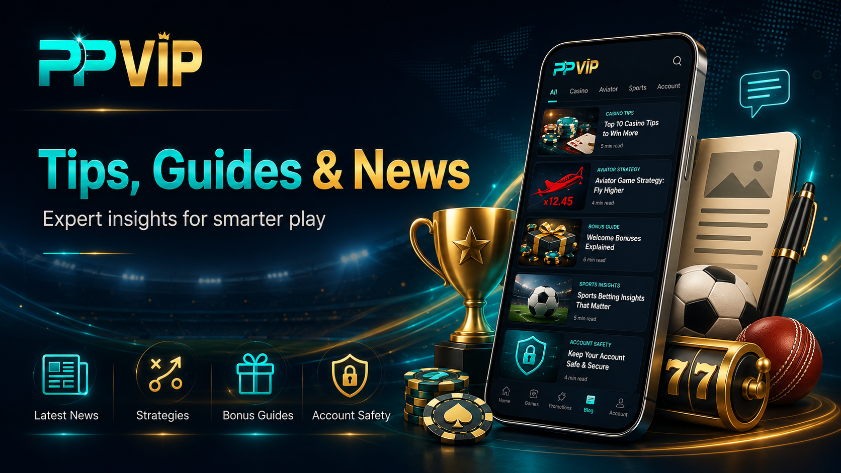 PPVIP Casino Blog - Guides and Tips for Bangladesh Players