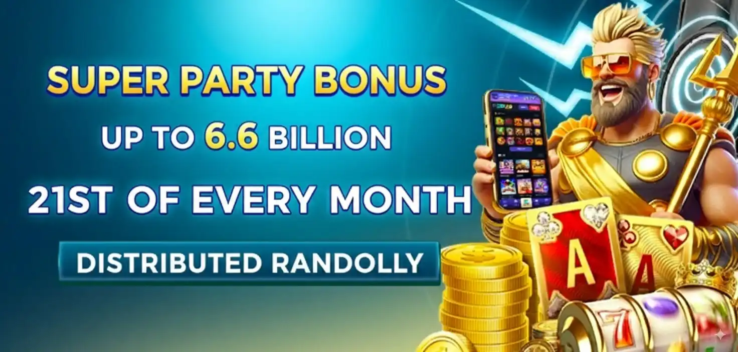 An ad for a Super Party Bonus up to 6.6 billion, distributed randomly on the 21st of each month. A cool, modern god-like figure with a trident holds a smartphone.